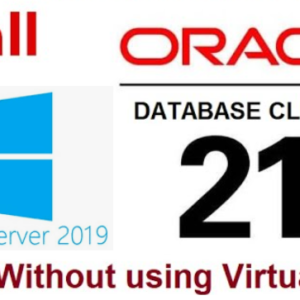 Install oracle cluster 21c on Windows 2019 (without VirtualBox) - Arabic